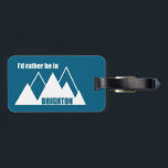 Étiquette À Bagage I'd Rather Be In Brighton Utah Mountain<br><div class="desc">Located just east of Salt Lake City,  Utah,  Brighton Resort is one of the best ski and snowboard resorts in America! This great vintage design has a retro look.</div>