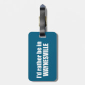 Étiquette À Bagage I'd Rather Be In Waynesville North Carolina (Dos Vertical)