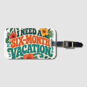 Étiquette À Bagage J'ai besoin de six mois de vacances Floral Tropica