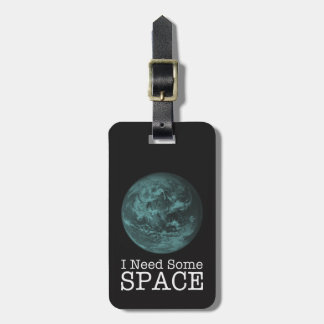 Étiquette À Bagage J'ai besoin d'un certain T-shirt de l'espace