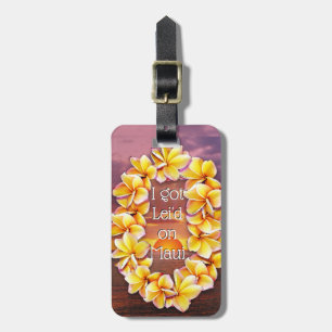 Étiquette À Bagage J'ai Lei'd sur Maui (personnalisable)