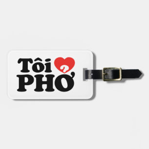 Étiquette À Bagage J'aime (Amour) Pho (Tôi ❤ PHỞ) Langue vietnamienne