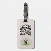 Étiquette À Bagage J'Aimerais Confirmer Que Je Ne M'En Soucie Pas / C (Dos Vertical)