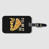 Étiquette À Bagage Je le ferai pour pizza (Devant Horizontal)