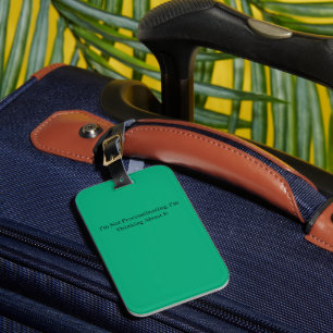 Étiquette À Bagage Je ne procrastine pas, j'y réfléchis