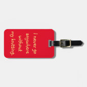 Étiquette À Bagage Je ne vais jamais n'importe où sans mon tricot (Devant horizontal)