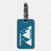 Étiquette À Bagage Je préfère être à Berkeley Springs Mountain (Dos Vertical)