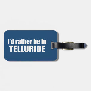 Étiquette À Bagage Je préfère être à Telluride