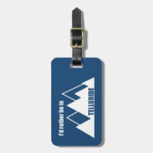 Étiquette À Bagage Je préfère être à Telluride Mountain (Devant Vertical)