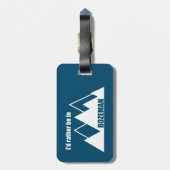 Étiquette À Bagage Je Préférerais Être À Bozeman Montana Mountain (Dos Vertical)