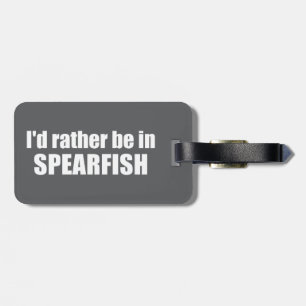 Étiquette À Bagage Je préférerais être à Spearfish, dans le Dakota du