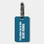 Étiquette À Bagage Je Préférerais Être Dans Le Blue Ridge (Dos Vertical)