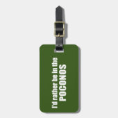 Étiquette À Bagage Je Préférerais Être Dans Les Poconos (Devant Vertical)