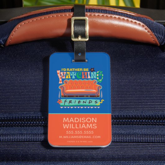 Étiquette À Bagage Je préfèrerais regarder les amis™ Vibrant Grapic (Insitu Rectoal 2)