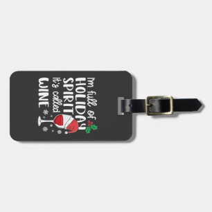 Étiquette À Bagage Je suis plein d'esprit de Noël C'est appelé Vin No