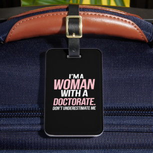 Étiquette À Bagage Je suis une femme avec un doctorat amusant doctora
