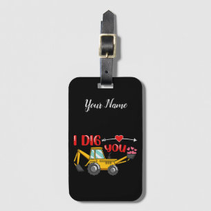 Étiquette À Bagage Je t'ai creusé Backhoe Valentine