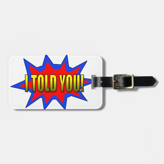 Étiquette À Bagage Je T'Ai Dit (Devant horizontal)