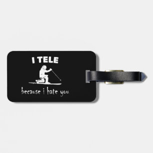 Étiquette À Bagage Je Te Dite Parce Que Je Te Déteste