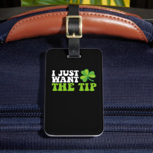 Étiquette À Bagage Je Veux Juste Le Conseil Shamrock St Patrick's Day