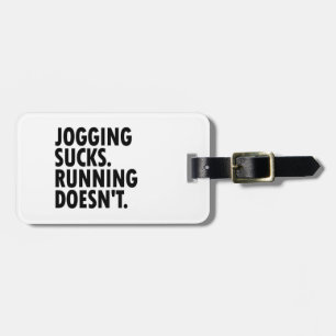 Étiquette À Bagage Jogging Sucks. Courir ne marche pas.