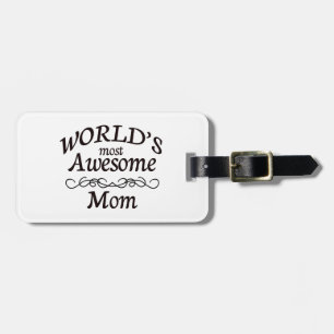 Étiquette À Bagage La maman la plus impressionnante du monde