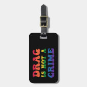 Étiquette À Bagage Le Drag N'Est Pas Une Balise De Bagage Criminelle (Devant Vertical)
