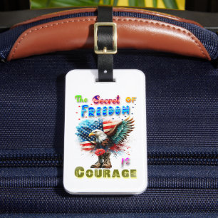 Étiquette À Bagage Le secret de la liberté est le courage