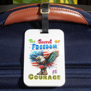 Étiquette À Bagage Le secret de la liberté est le courage