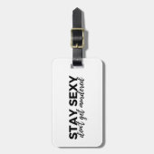 Étiquette À Bagage Le séjour sexy n'obtiennent pas l'étiquette (Devant Vertical)