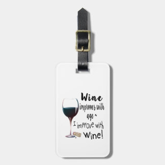 Étiquette À Bagage Le vin s'améliore avec l'âge que je m'améliore