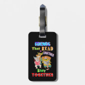 Étiquette À Bagage Les amis qui lisent ensemble restent ensemble (Dos Vertical)