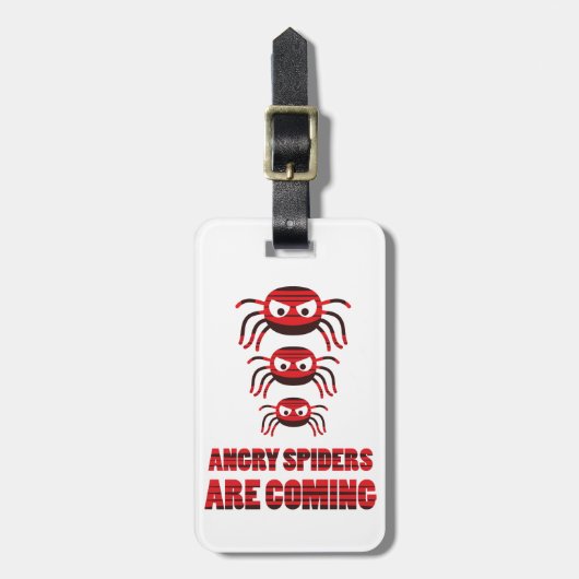 Étiquette À Bagage Les araignées en colère arrivent T-shirt (Devant Vertical)