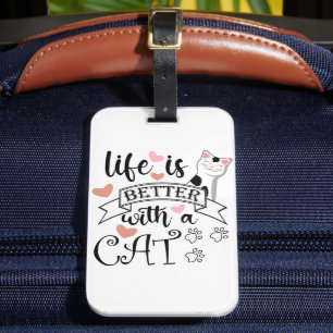 Étiquette À Bagage Life is Better With a Cat quote slogan