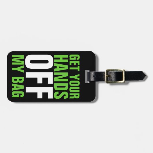 Étiquette À Bagage Lime Green Funny Enlève tes mains (Devant horizontal)