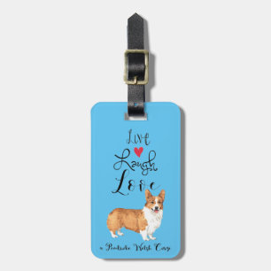 Étiquette À Bagage Live Laugh Love a Pembroke Welsh Corgi
