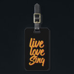 Étiquette À Bagage Live Love Chanteur Sing Songwriter Karaoke Lover<br><div class="desc">Live Love Sing. Design amusant pour ceux qui aiment chanter sur scène, sous la douche, chorale ou musicale, chanteur principal dans le groupe musical. Marchandises rétro vintage cool pour musicien, artiste et compositeur talentueux. Parfait pour une soirée karaoké et une audition. Grand cadeau de Noël et cadeau d'anniversaire pour frère,...</div>