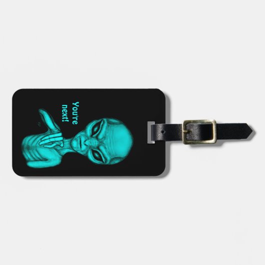 Étiquette À Bagage Mauvais Alien, Tu es le prochain ! (Devant horizontal)