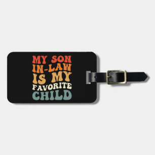 Étiquette À Bagage Mon gendre est mon enfant préféré, famille groovy