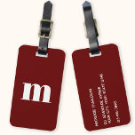 Étiquette À Bagage Monogramme moderne initial<br><div class="desc">La typographie coque moderne minimaliste monogramme design initial qui peut être modifié pour personnaliser,  ainsi que les détails sur l'inverse. Blanc sur un arrière - plan rouge bordeaux.</div>