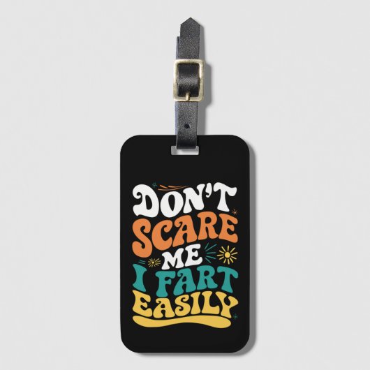 Étiquette À Bagage Ne me fais pas peur Je pète facilement Citation dr (Devant Vertical)