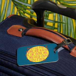 Étiquette À Bagage Ne vous fâchez pas contre les gens   Slogan de rét
