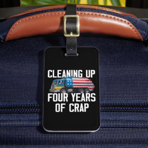 Étiquette À Bagage Nettoyer Quatre Années De Merde Trump Garbage Truc