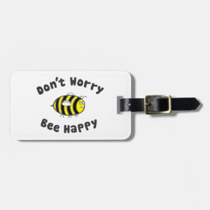 Étiquette À Bagage N'inquiétez pas l'abeille heureuse