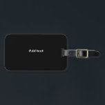 Étiquette À Bagage Noir, tout simplement noir modèle, personnalisez,<br><div class="desc">Modèle noir,  simple,  prêt à personnaliser,  texte blanc.</div>