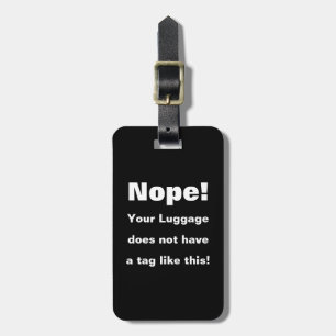 Étiquette À Bagage Nope ! Votre bagage n'a pas une étiquette comme