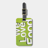 Étiquette À Bagage Nous aimons la nourriture (Devant Vertical)