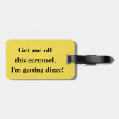 Étiquette À Bagage Obtenez-moi outre de ce carrousel ! Étiquette de (Dos horizontal)