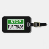 Étiquette À Bagage Panneau commercial Stop Fur vert (Devant horizontal)