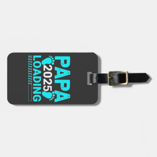 Étiquette À Bagage Papa 2025 Chargement de la parentalité Papa To Be